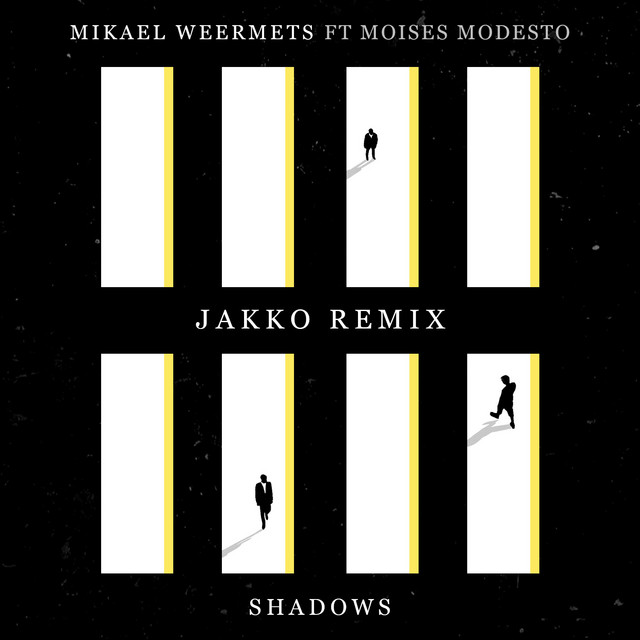 Shadows - Jakko Remix
