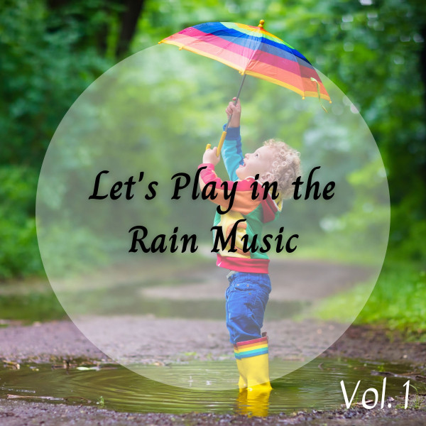 Let's Play in the Rain Music Vol. 1 cover art