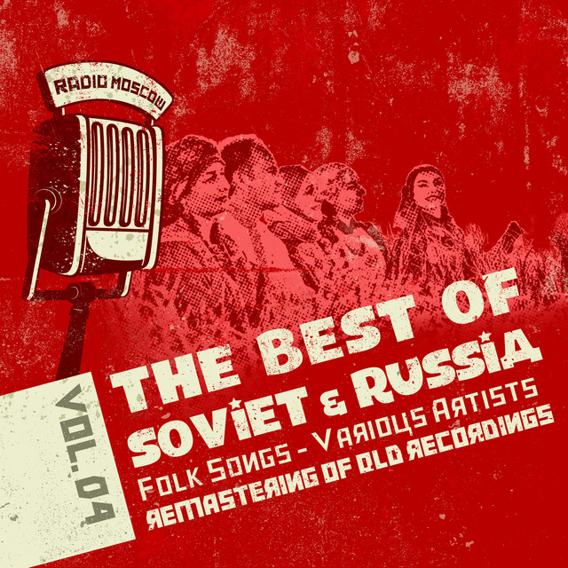 The Best Of Soviet & Russia – Folk Songs Vol. 04 - Compilation by