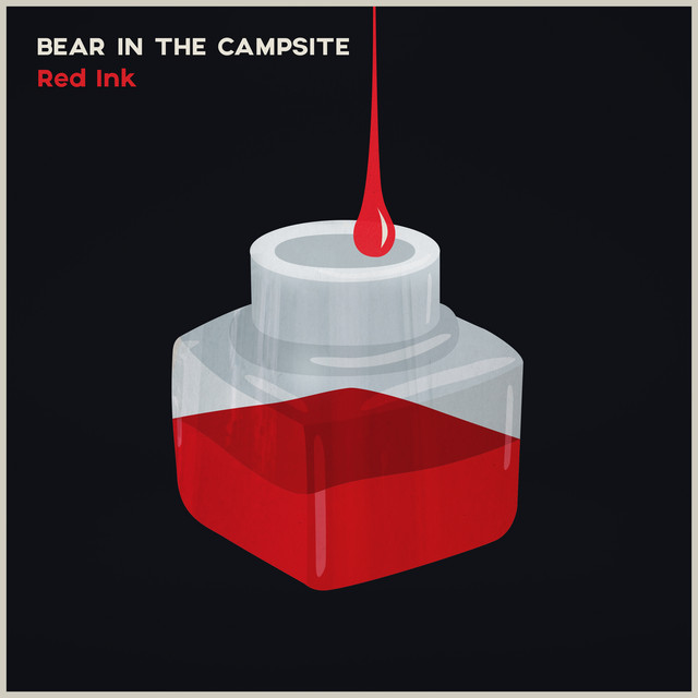 Red Ink - Single by Bear in the Campsite | Spotify