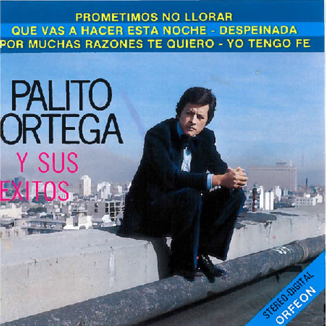 Palito Ortega Y Sus Exitos Album By Palito Ortega Spotify