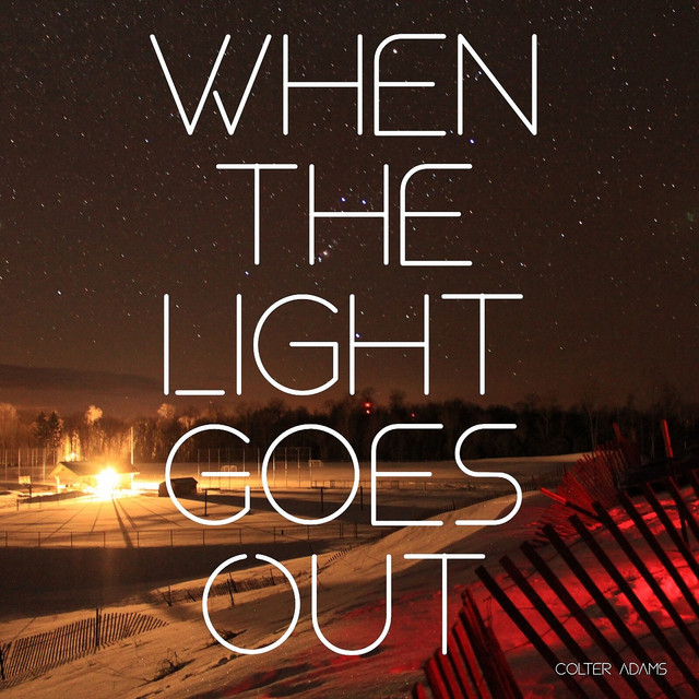 When the Light Goes Out - Single by Colter Adams | Spotify