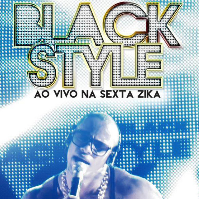 Black Style - Ao Vivo na Sexta Zika 2013 cover art