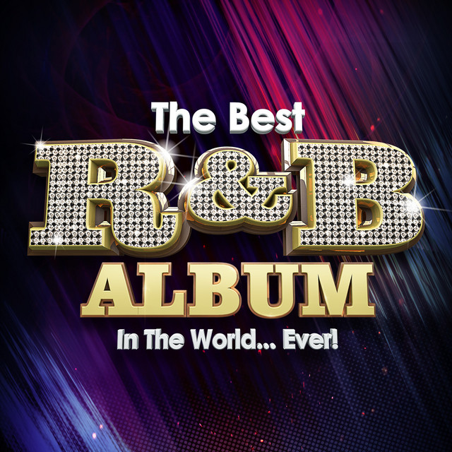 The Best R&B Album In The WorldEver! – Compilação de Vários