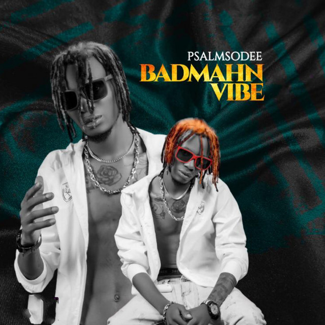 Badmahn Vibe - EP by Psalmsodee | Spotify