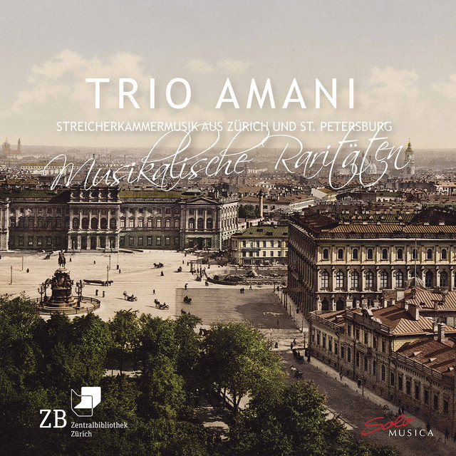 Musical Rarities: String Chamber Music from Zurich & St. Petersburg