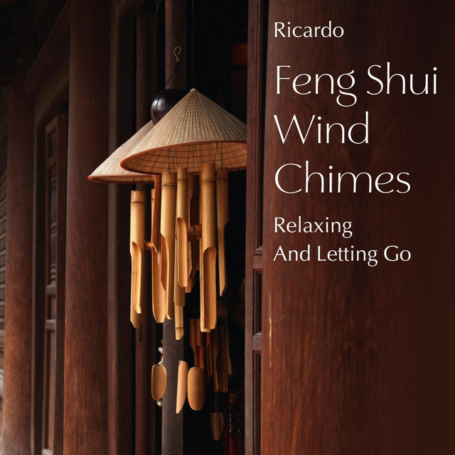 Feng Shui Wind Chimes: Relaxing and Letting Go cover art