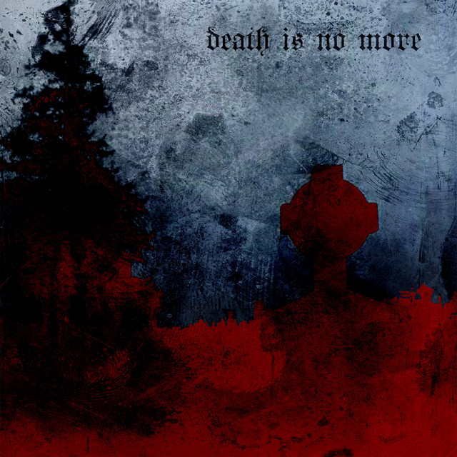 Death Is No More