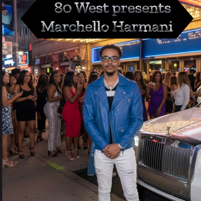 80 West Presents Marchello Harmani cover art