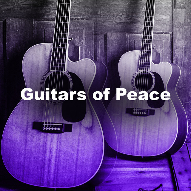Guitars of Peace - Album by Christian Guitar Music | Spotify