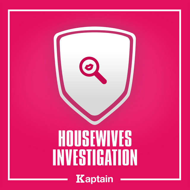 Housewives Investigation