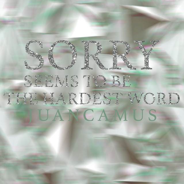 Sorry Seems to Be the Hardest Word cover