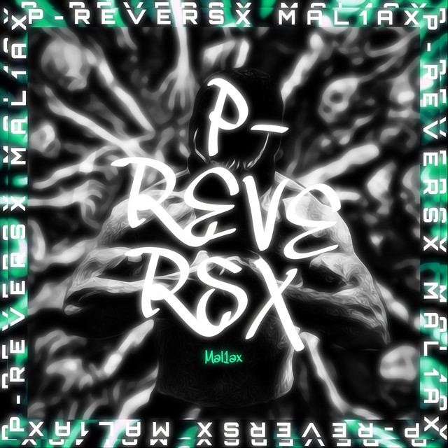 Обкладинка: P-reversx — Mal1ax