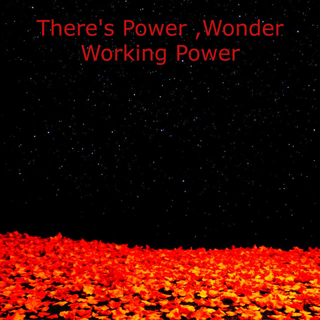 There's Power Wonder Working Power