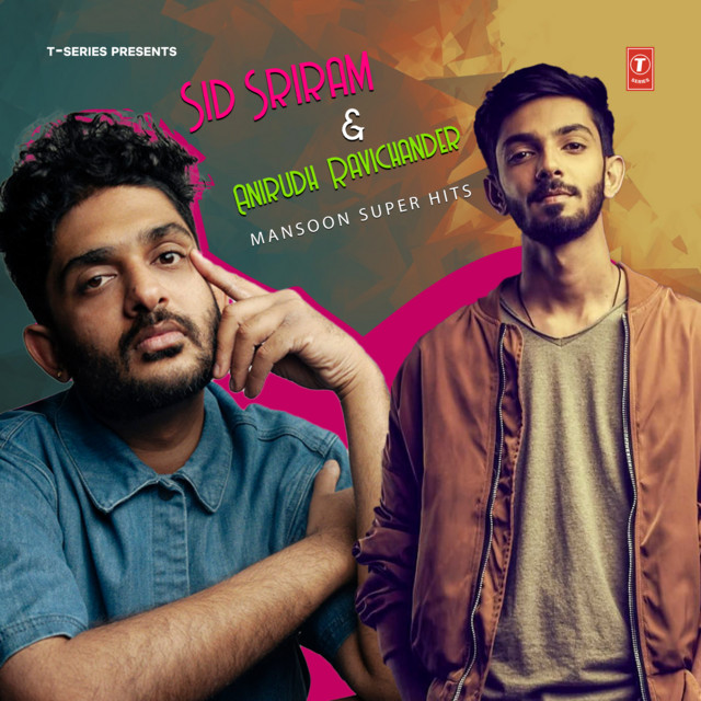 Sid Sriram X Anirudh Ravichander Monsoon Super Hits cover