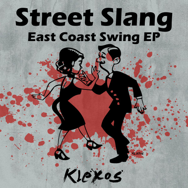 East Coast Swing EP By Street Slang On Spotify
