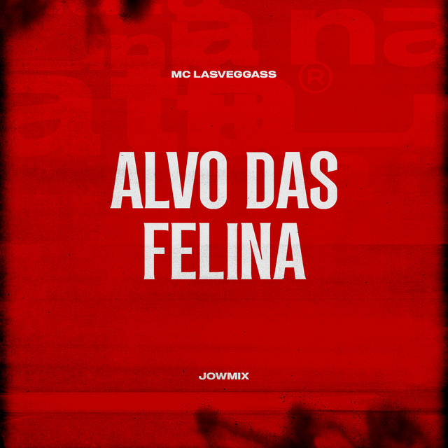 Alvo das Felina