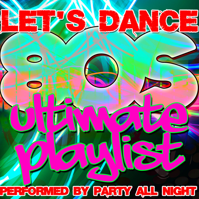 Let's Dance: Ultimate 80's Playlist cover art