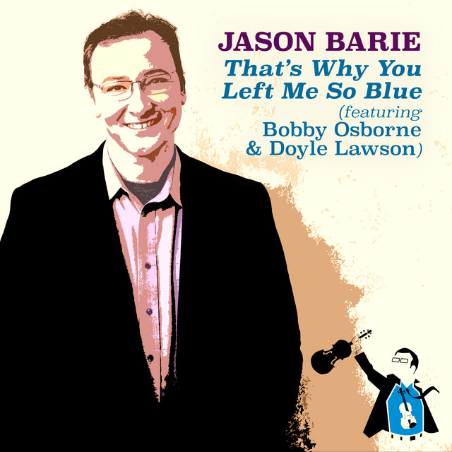 That's Why You Left Me so Blue (feat. Bobby Osborne & Doyle Lawson) cover
