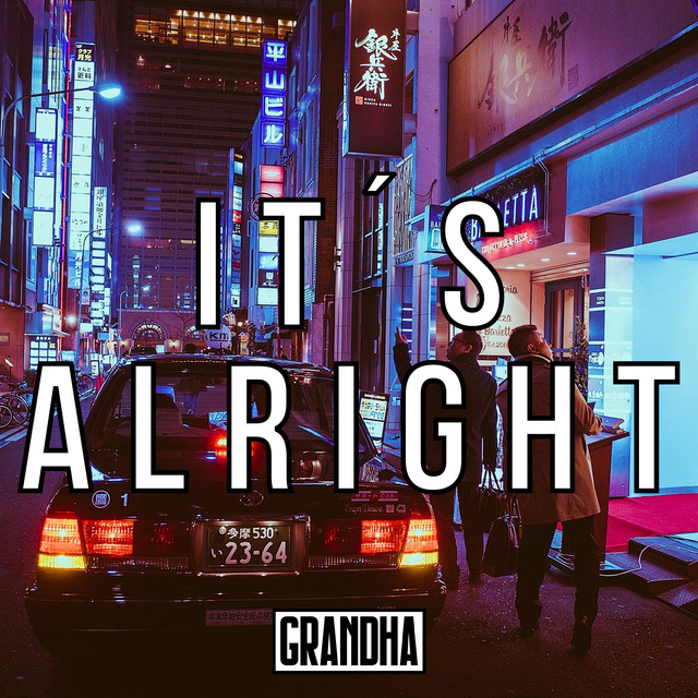It's alright