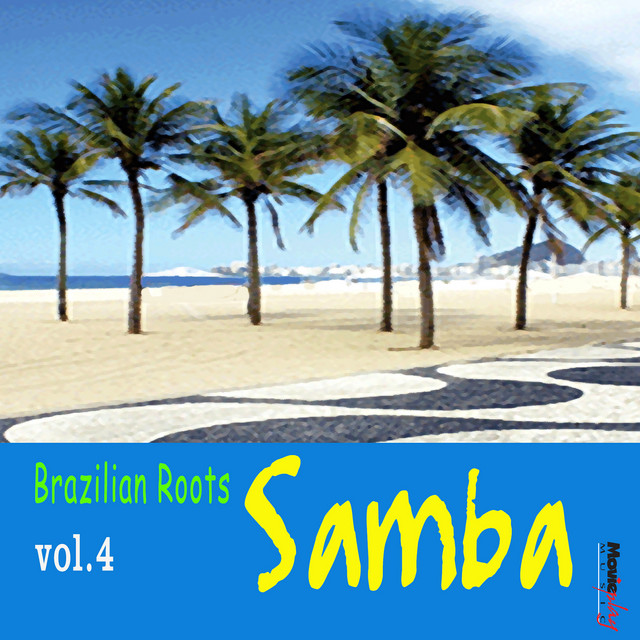 Brazilian Roots: Samba, Vol. 4