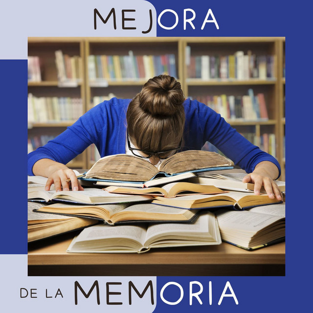 Mejora de la Memoria: Música de Estudio y Lectura para Enfocarse sobre el Aprendizaje, Ayuda para tu Carrera Universitaria cover art