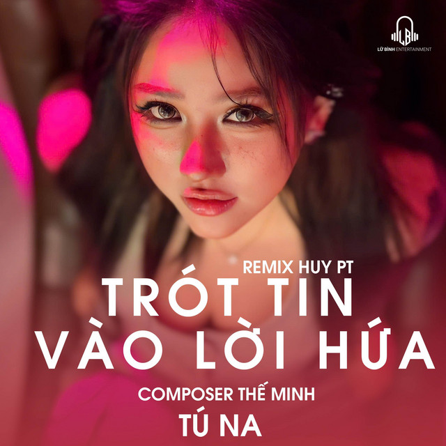 Trót Tin Vào Lời Hứa - HuyPT Remix