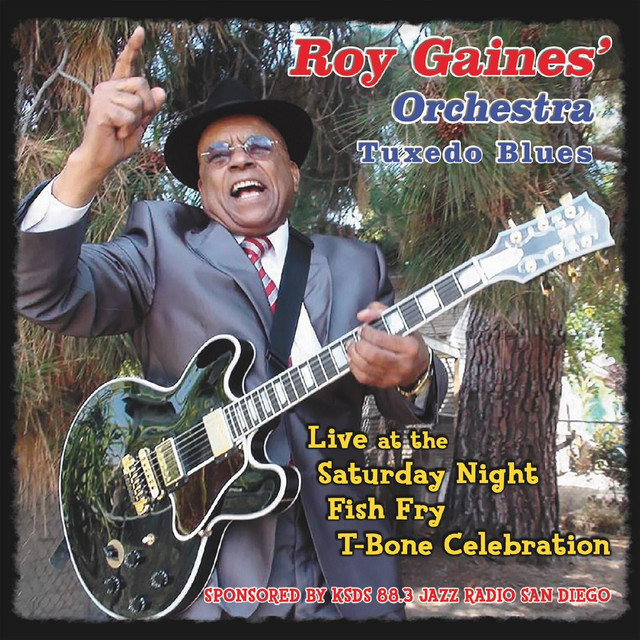 Roy Gaines' Orchestra Tuxedo Blues