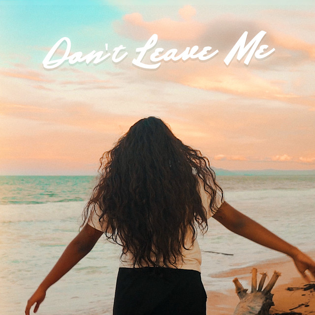Don't Leave Me