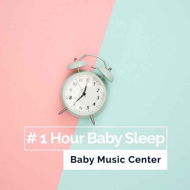 # 1 Hour Baby Sleep cover art