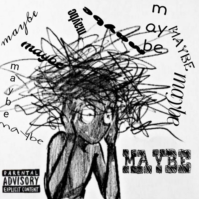 Maybe