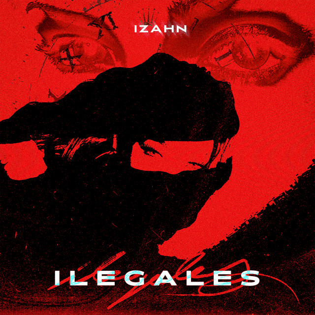 ILEGALES