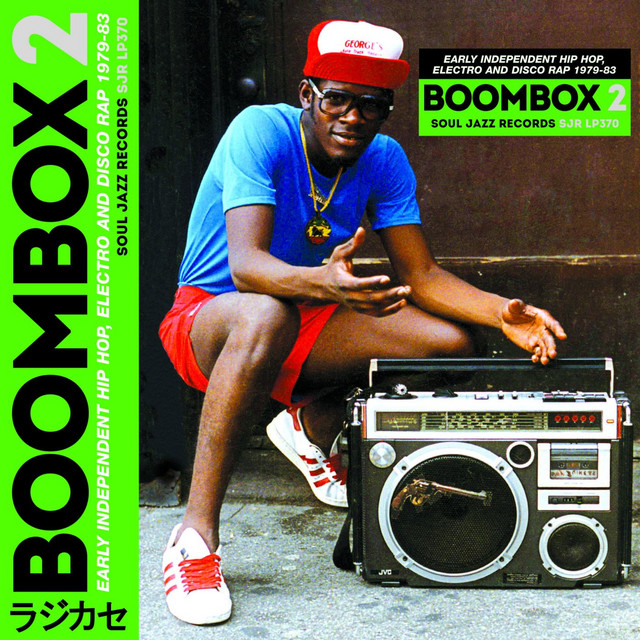 Soul Jazz Records Presents BOOMBOX 2: Early Independent Hip Hop