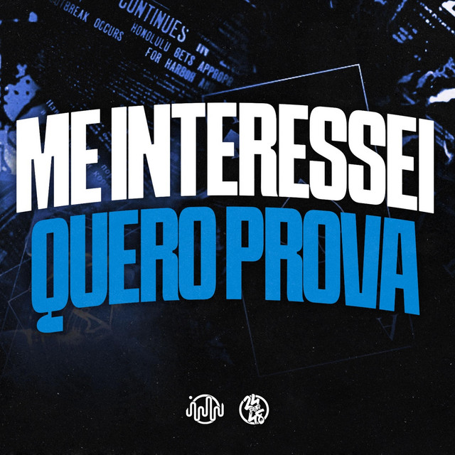 Me Interessei Quero Prova