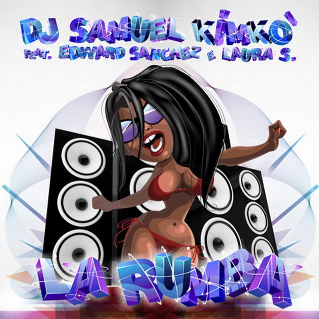 La Rumba (feat. Edward Sanchez, Laura S.) - Video Mix cover art