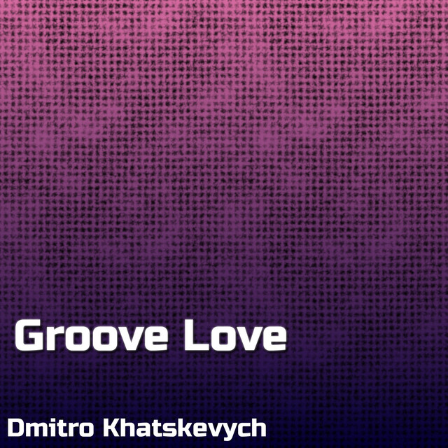 Обкладинка треку Groove Love