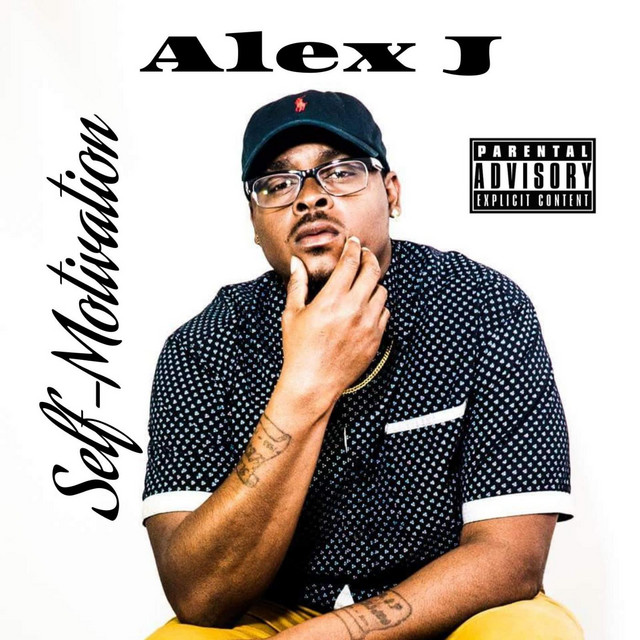 Self-Motivation - Single by Alex J | Spotify