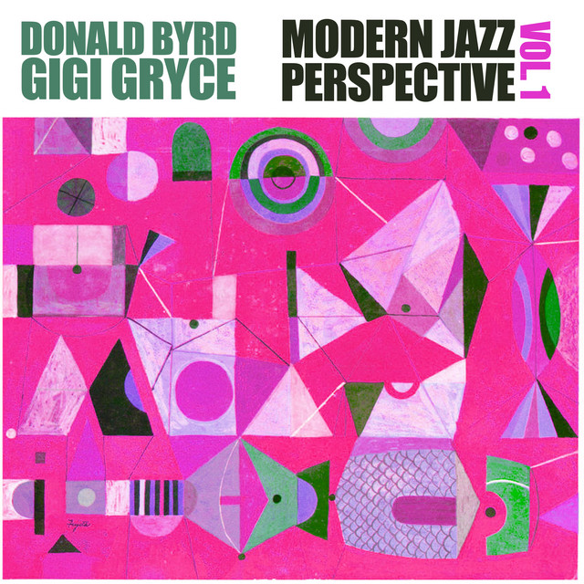 Modern Jazz Perspective, Vol. 1 - Compilation by Donald Byrd | Spotify