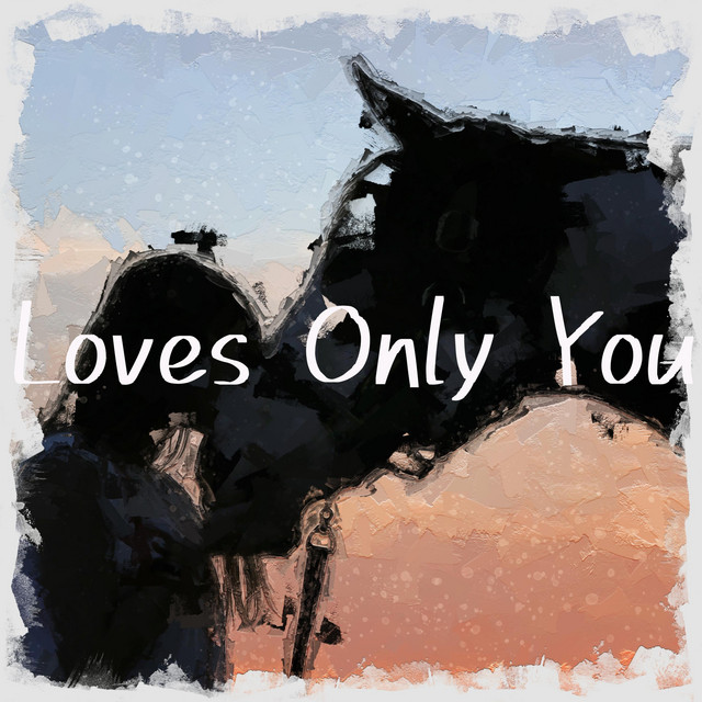 Loves Only You cover art