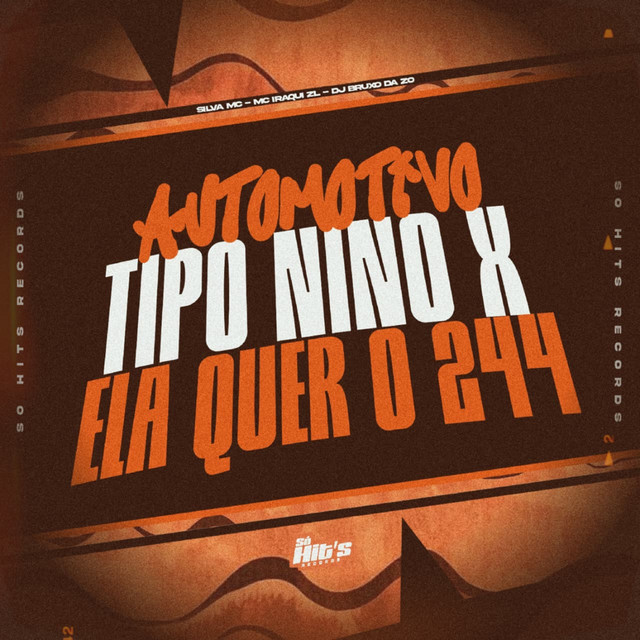 Automotivo Tipo Nino Ela Quer o 244