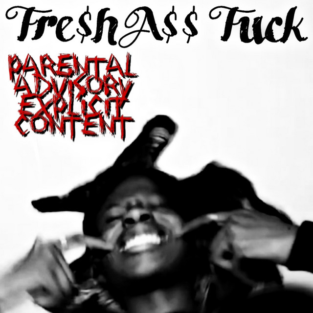 Fre$h A$$ Fuck