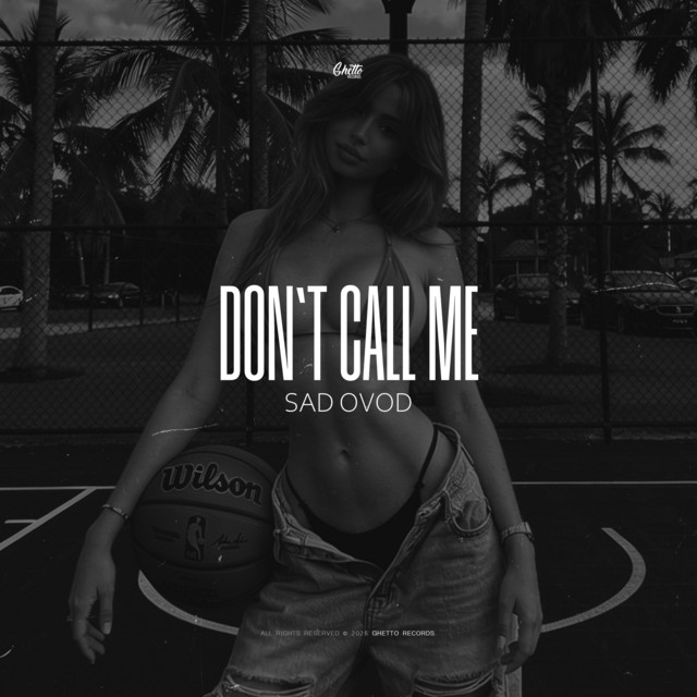 Don't Call Me