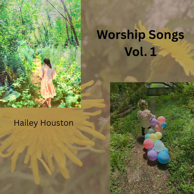 Worship Songs Vol. 1 - Single by Hailey Houston | Spotify