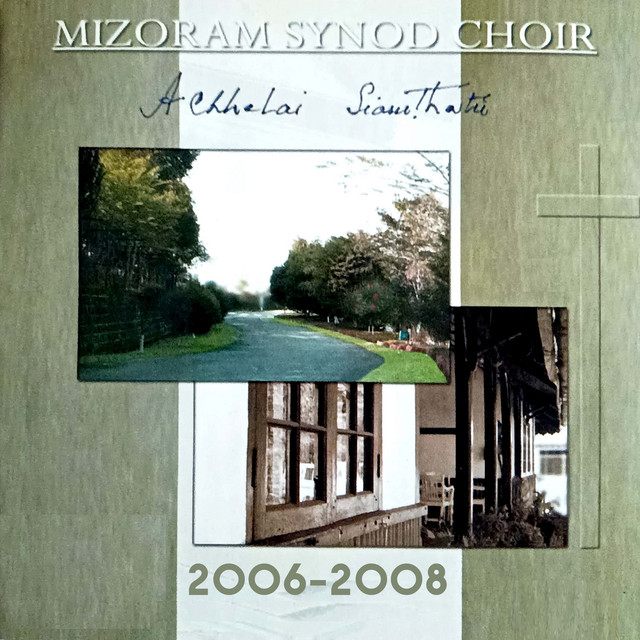 Mizoram Synod Choir (2006-2008)