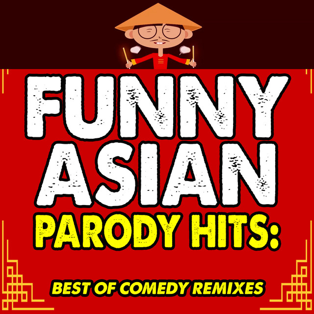 Funny Asian Parody Hits: Best of Comedy Remixes - Compilation by DimSuk ...