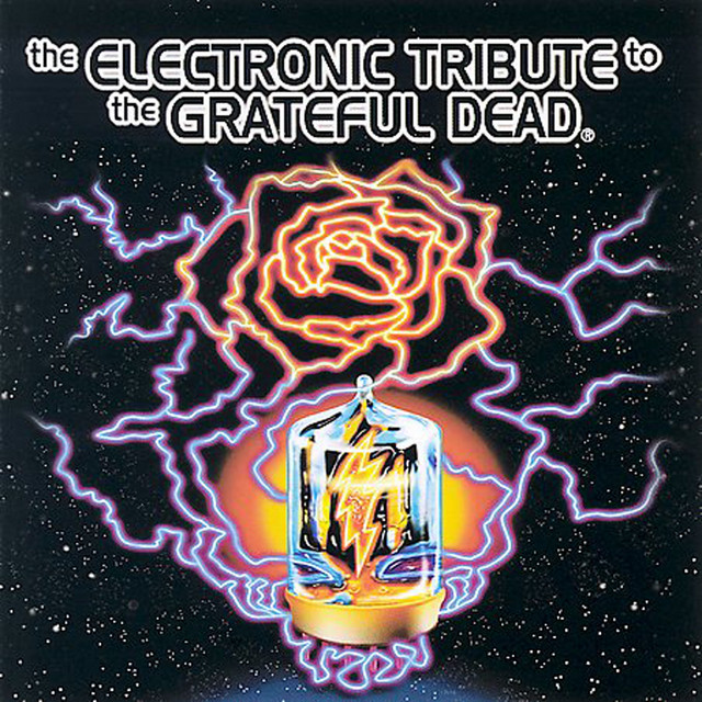 The Electronic Tribute To The Grateful Dead cover
