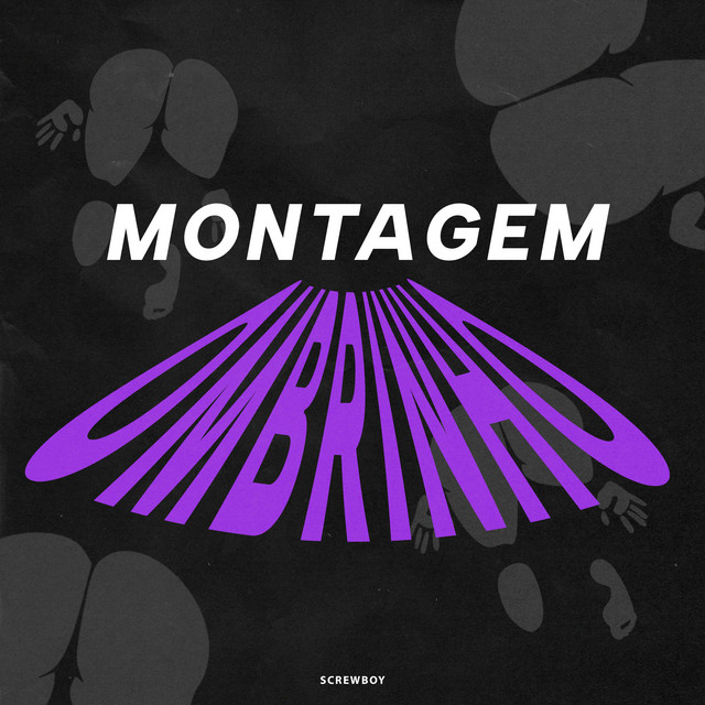 Обкладинка: MONTAGEM OMBRINHO — SCREWBOY