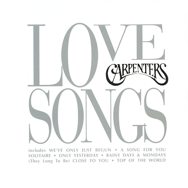 Love Songs - Compilation by Carpenters | Spotify