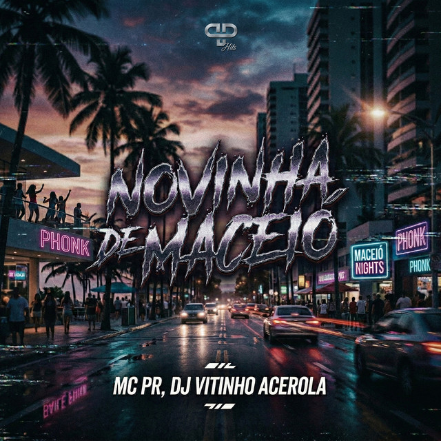 MC PR, DJ Vitinho Acerola, PP Hits – Novinha de Maceió - Brazilian Phonk