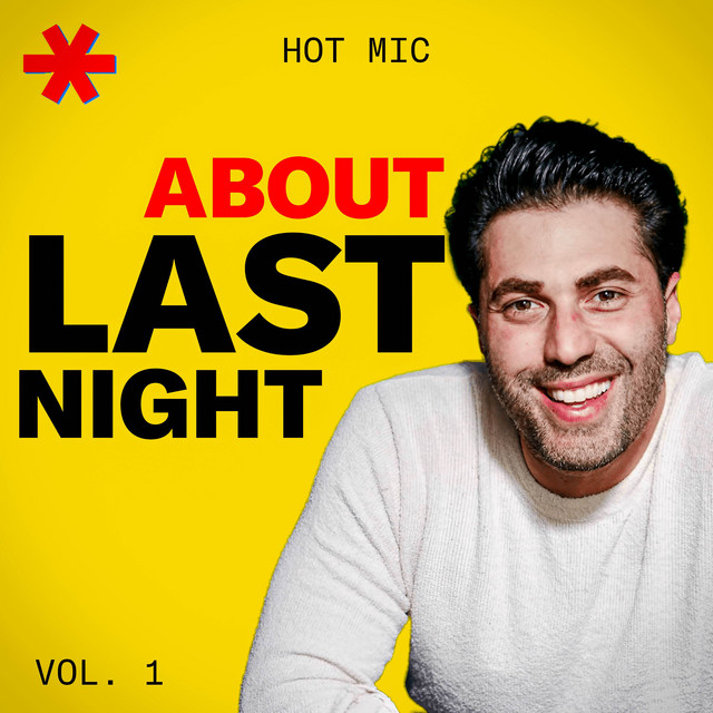 Hot Mic: About Last Night, Vol 1 cover art